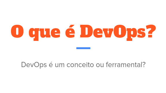 O que é DevOps?
